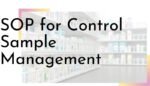 SOP for Control Sample OR Reserve Sample OR Retain Sample Management ...